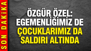 ozgur-ozelden-kritik-cocuklar-aciklamasi-egemenligimiz-tehdit-altinda-eucYRN6l